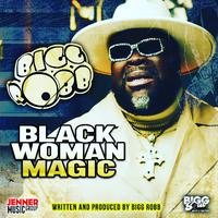 Black Woman Magic (Radio Edit)