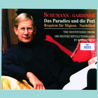 Schumann: Das Paradies und die Peri, Requiem für Mignon & Nachtlied