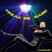 Freak Me Baby