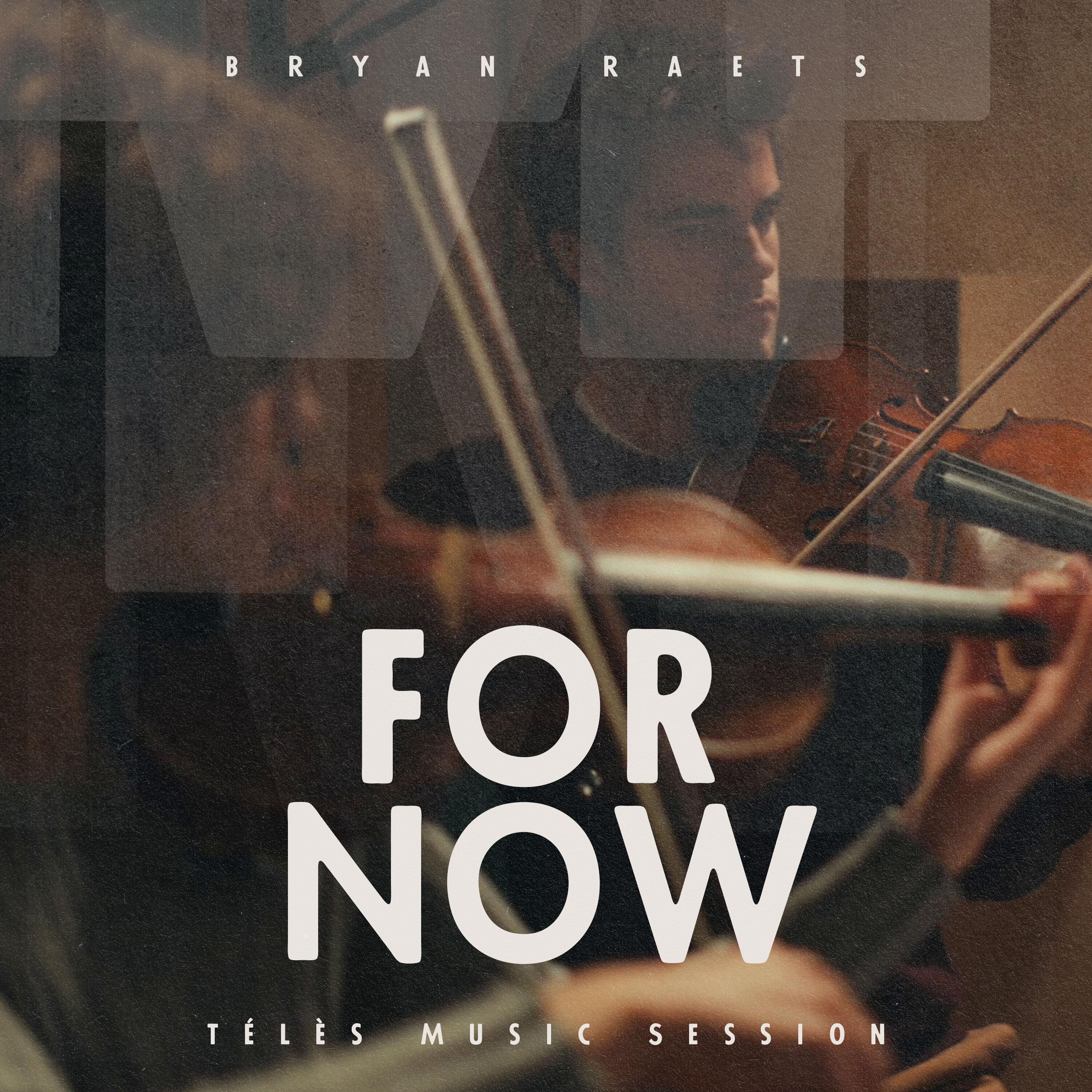 For Now (Télès Music Session)