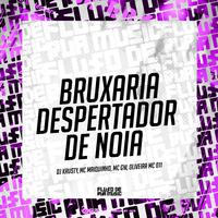 Bruxaria Despertador de Noia