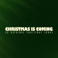 Christmas Is Coming