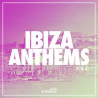 Ibiza Anthems, Vol. 4 2017