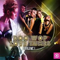 Doo Wop Love Tunes, Vol. 1