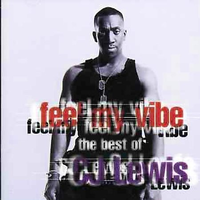 CJ Lewis Feel My Vibe: The Best Of C.J. Lewis