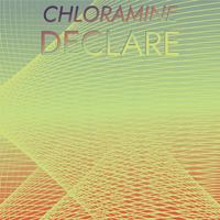 Chloramine Declare