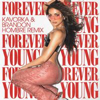 Forever Young (Kavorka & Brandon Hombre Remix)