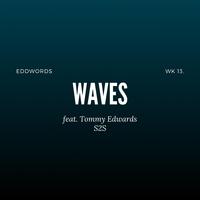 WAVES (feat. Tommy Edwards)