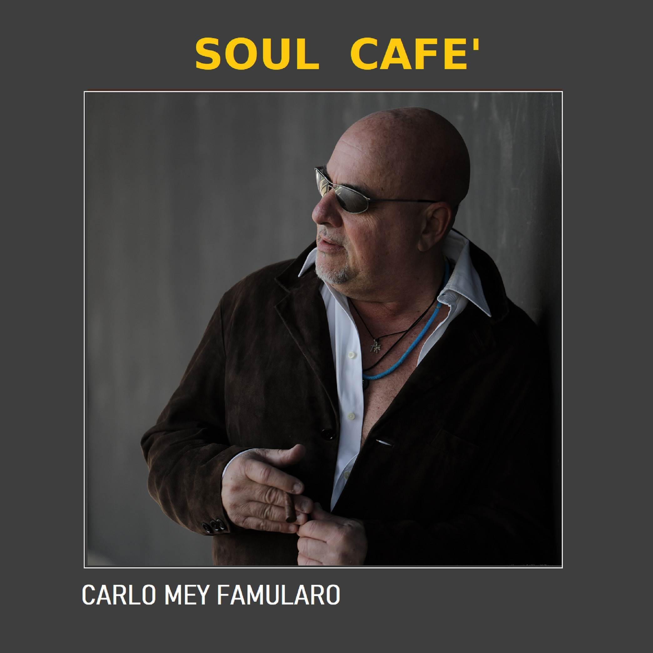 soul cafe'歌手：carlo mey famularo发行时间：2020-06-19发行公司