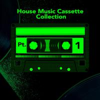 House Music Cassette Pt. 1