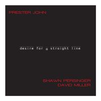 PERSINGER, Shawn: Desire for a Straight Line