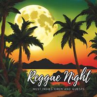 Reggae Night: West Indies Crew and Guests