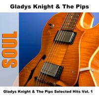 Gladys Knight & The Pips Selected Hits Vol. 1