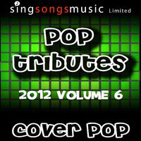 2012 Pop Tributes Volume 6