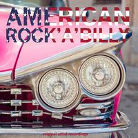 American Rock 'A' Billy (Original Artist Recordings)