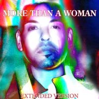 More Than A Woman - Extended Version