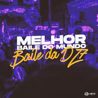 Melhor Baile do Mundo, Baile da Dz7