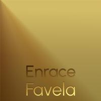 Enrace Favela