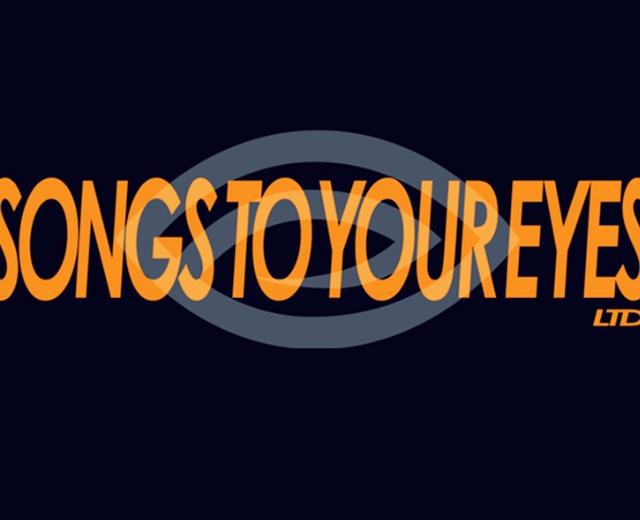 Songs To Your Eyes
