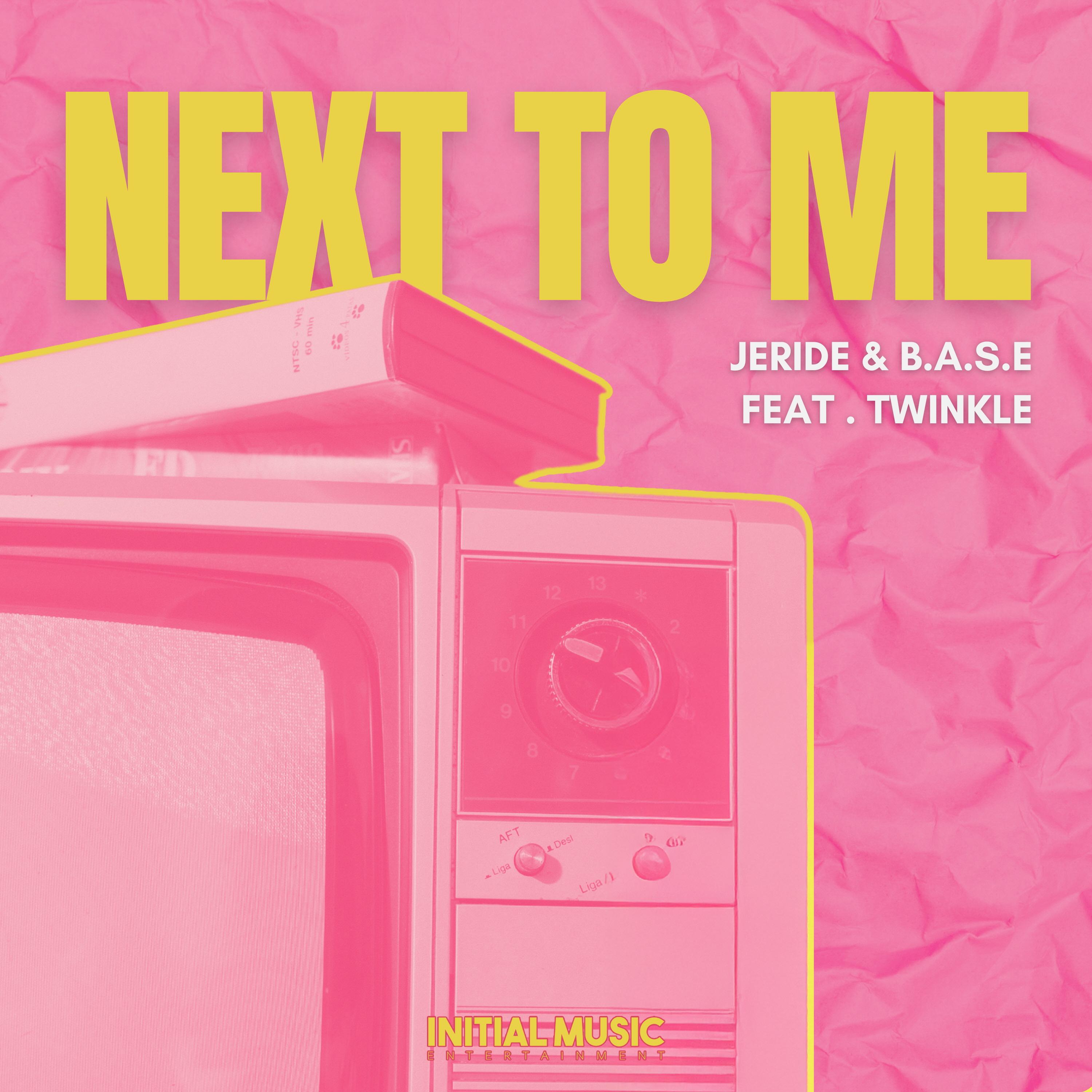 Next To Me (feat. Twinkle)