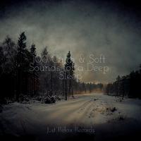 100 Calm & Soft Sounds for a Deep Sleep