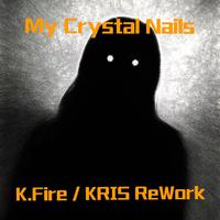 INNA-My Crystal Nails（K.Fire,KRIS Rework）