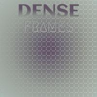 Dense Frames