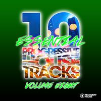 10 Essential Progressive House Tracks, Vol. 8