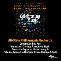 2022 Texas Music Educators Association: Texas All-State Philharmonic Orchestra (Live)