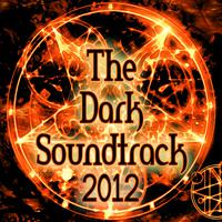 The Dark Soundtrack 2012