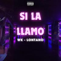 Si la llamo (feat. WK)