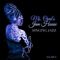 Ms. Opal's Jam House: Singing Jazz, Vol. 9