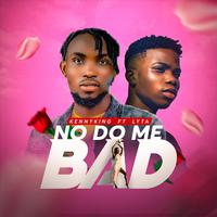 No Do Me Bad (feat. Lyta)