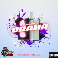 Drama (feat. King Lil G)