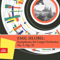 Hlobil: Symphony No. 1, Op. 31