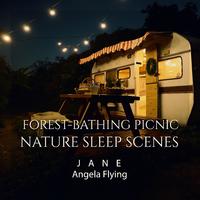 Forest-Bathing Picnic (Nature Sleep Scenes, Birds Singing in Deep Meditative Forest, Loopable Audio for Insomnia, Meditation and Restless Children)