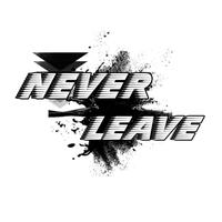 Never_Leave