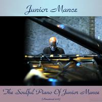 The Soulful Piano of Junior Mance (Remastered 2016)