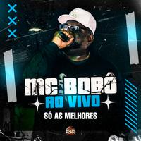 Mc Bobô Só as Melhores