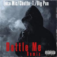 Battle Me (feat. Big Pun) [Remix]