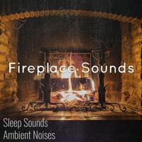 #Fireplace Sounds & Ambient Noises