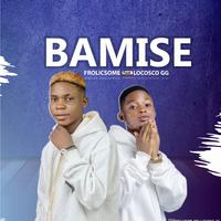 Bamise (feat. Locosco Gg)