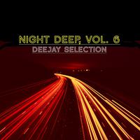 Night Deep, Vol. 6