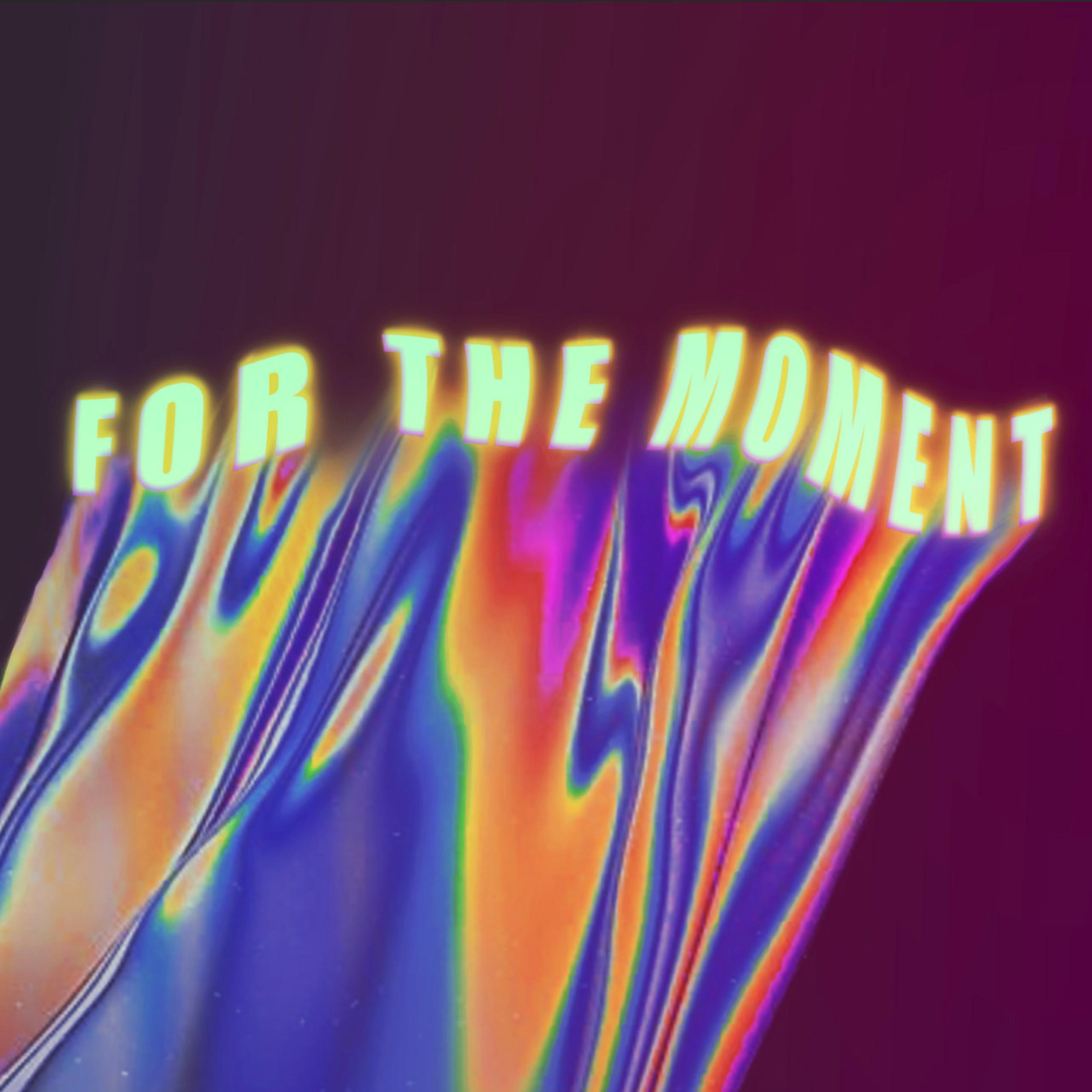 For The Moment (feat. Marbl)