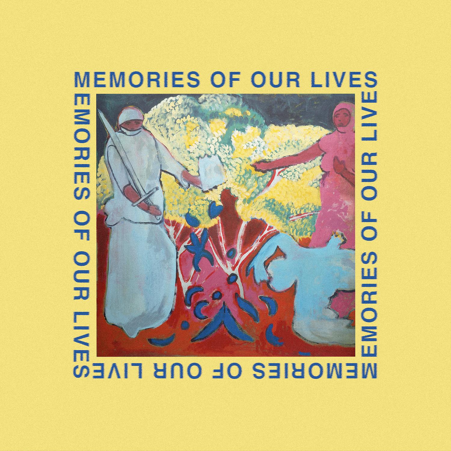 Memories of Our Lives