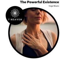 The Powerful Existence - Yoga Music