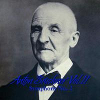 Anton Bruckner Vol. II Symphony No. 2