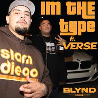 I'm The Type (feat. VERSE)