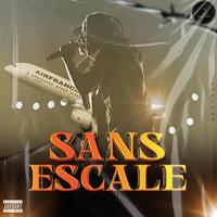 SANS ESCALE