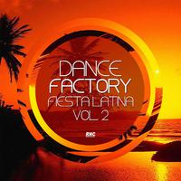 Dance Factory Fiesta Latina, Vol. 2